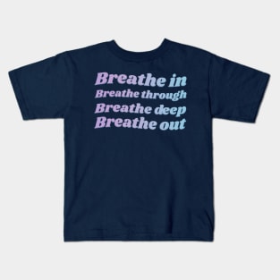 Breathe In, Breathe Through Taylor Swift Lyric Kids T-Shirt